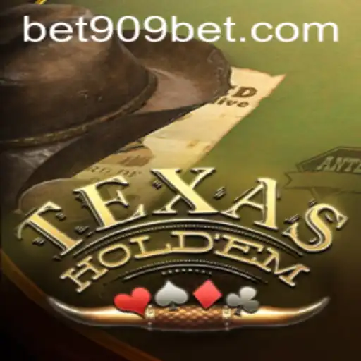 Exploring the World of Texas Hold'em and the Rise of '909bet' in the Poker Arena